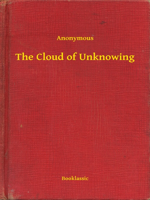 Title details for The Cloud of Unknowing by Anonymous - Available